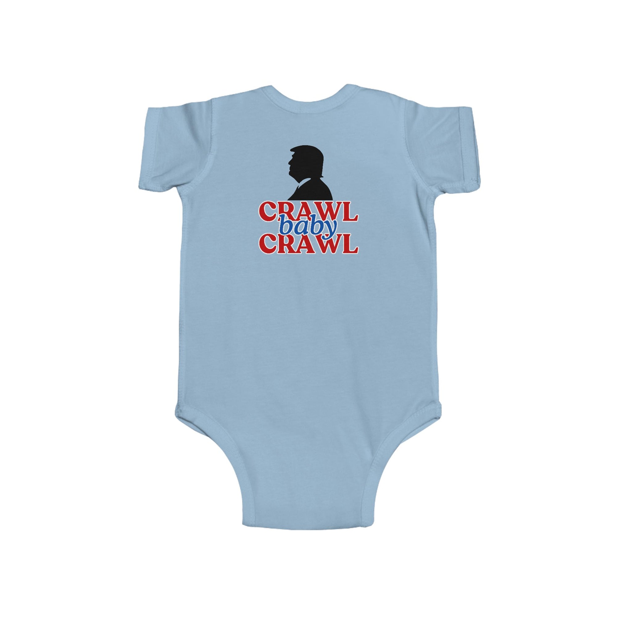Political Humor Infant Bodysuit - "Crawl Baby Crawl"