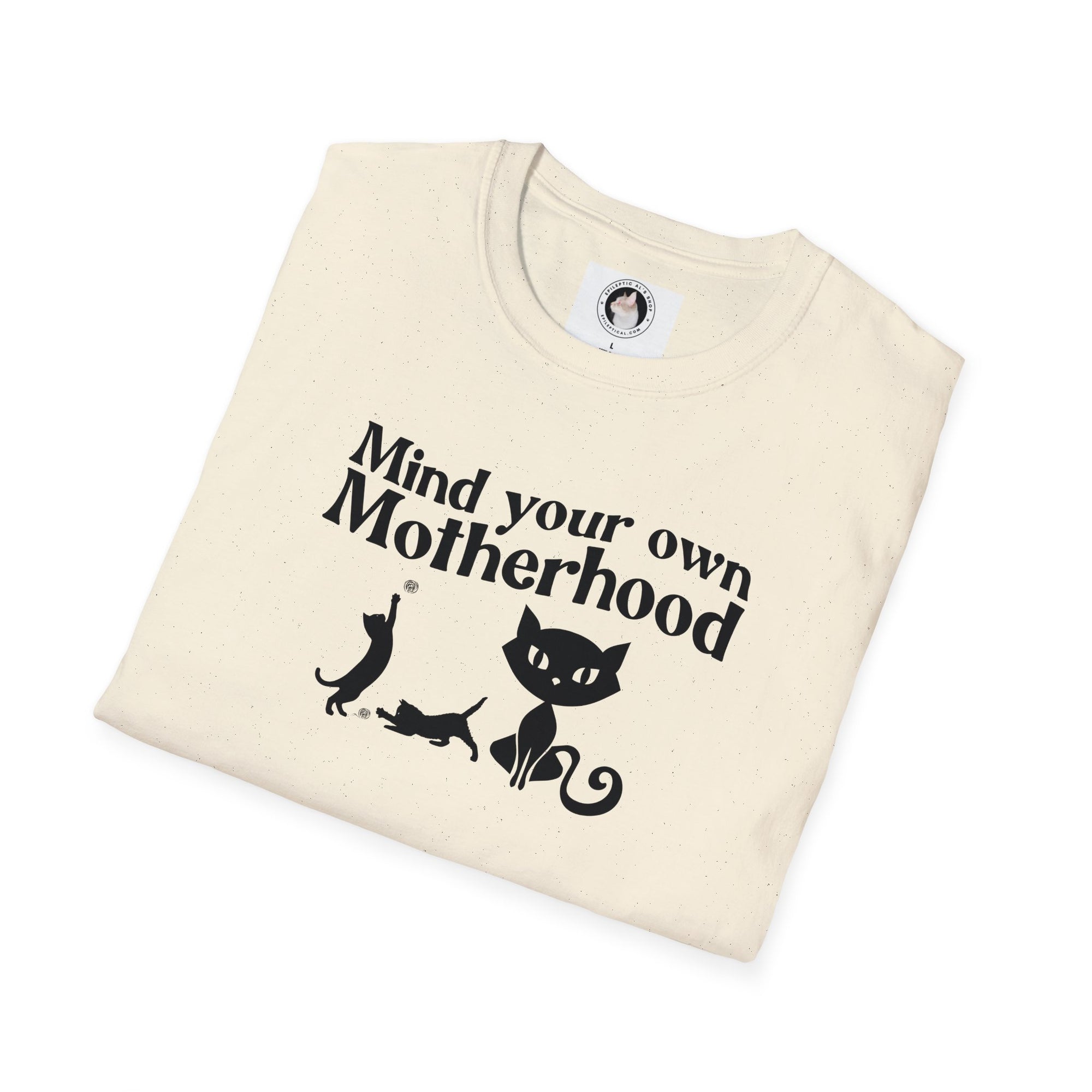 Mind Your Own Motherhood Unisex Softstyle T - Shirt - T - Shirt - Epileptic Al’s Shop