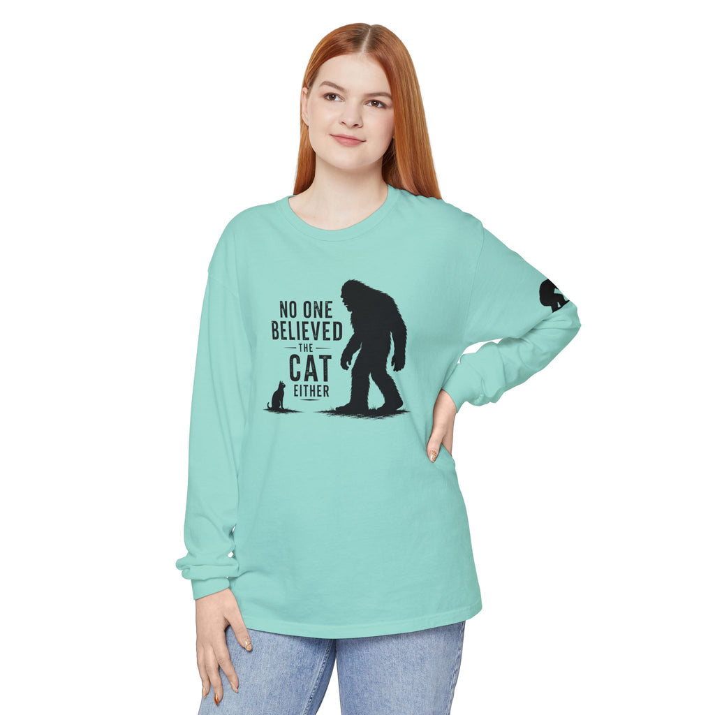 No One Believed the Cat Either Long Sleeve Shirt
