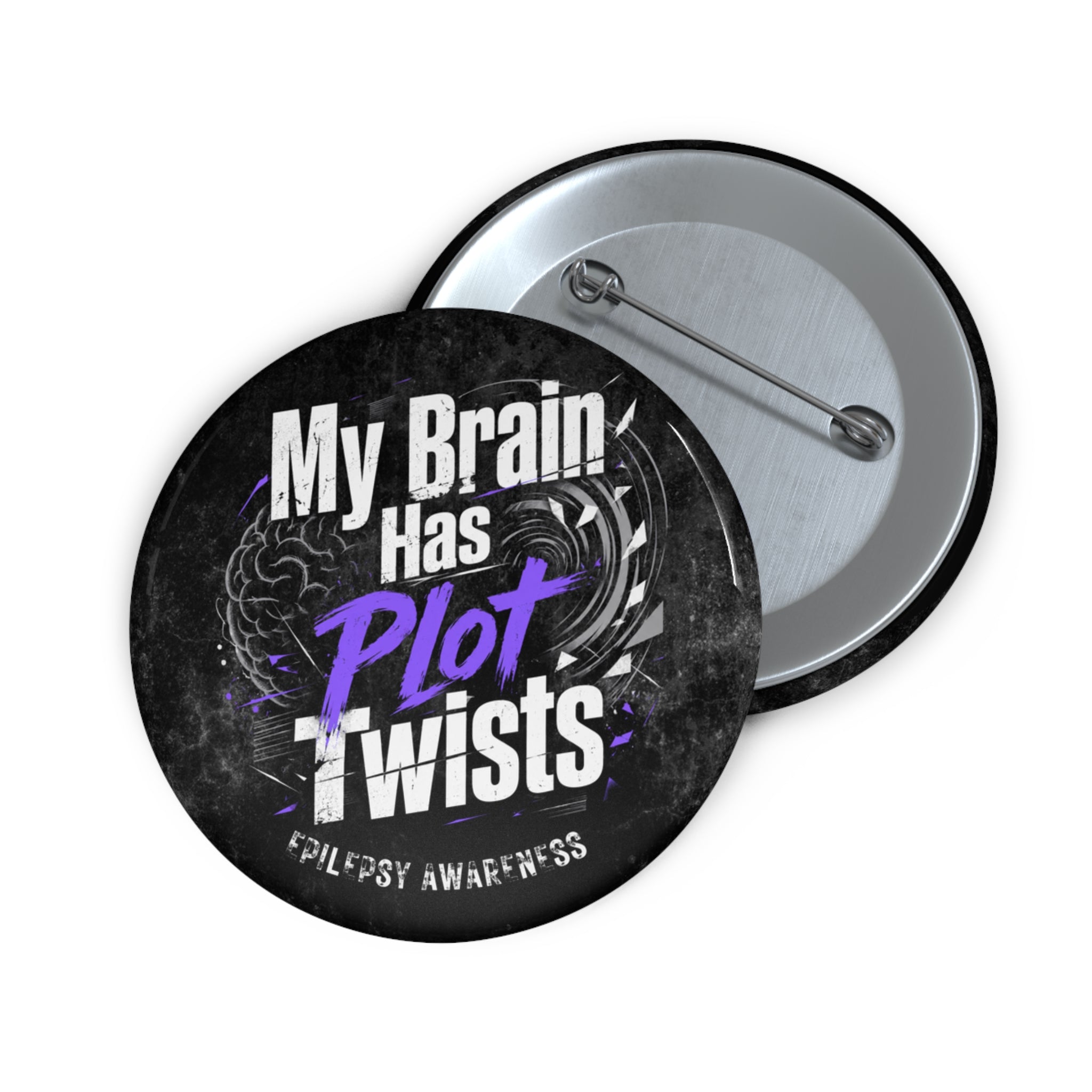My Brain Has Plot Twists Epilepsy Awareness Pinback Button