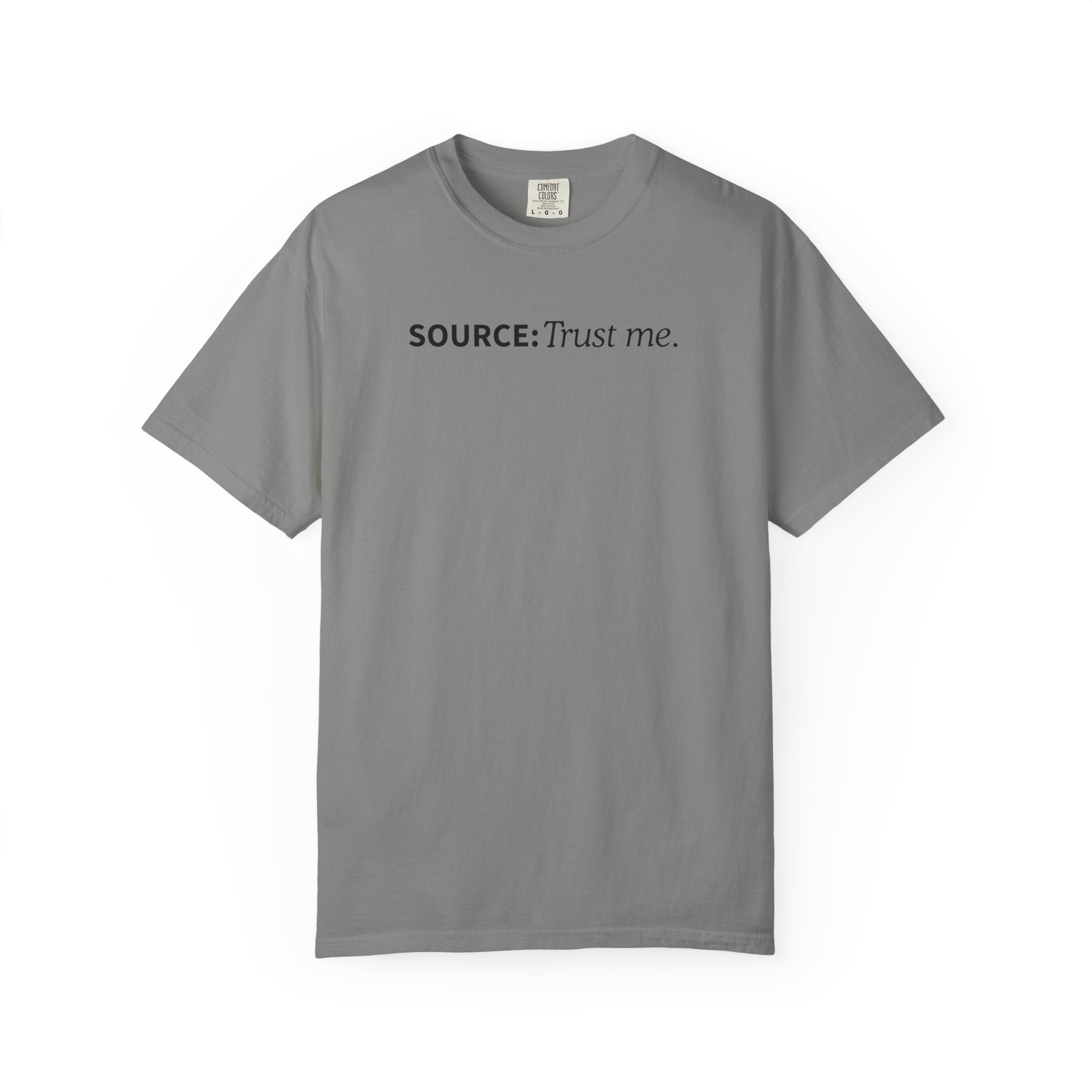 Source: Trust Me T-Shirt | Political Parody Tee