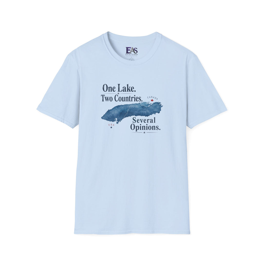 One Lake. Two Countries. Several Opinions. Lake Ontario Humor T-Shirt