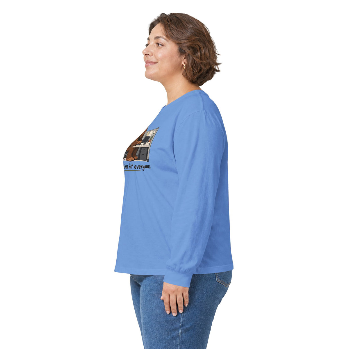 Tough Times Hit Everyone Bigfoot Long Sleeve Shirt | Funny Sasquatch Office Tee