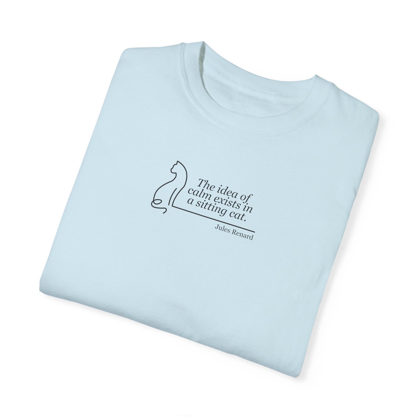 Inspirational Unisex Garment-Dyed T-shirt - 'The Idea of Comfort' Design