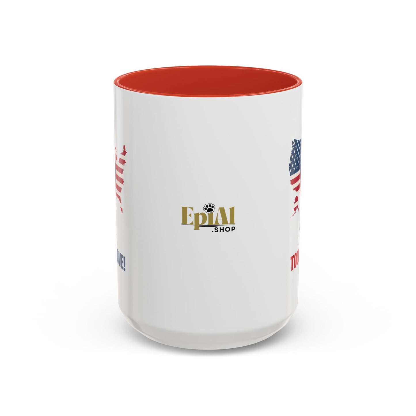 Tough Love Coffee Mug - 11/15oz | Perfect for Patriot Gifts