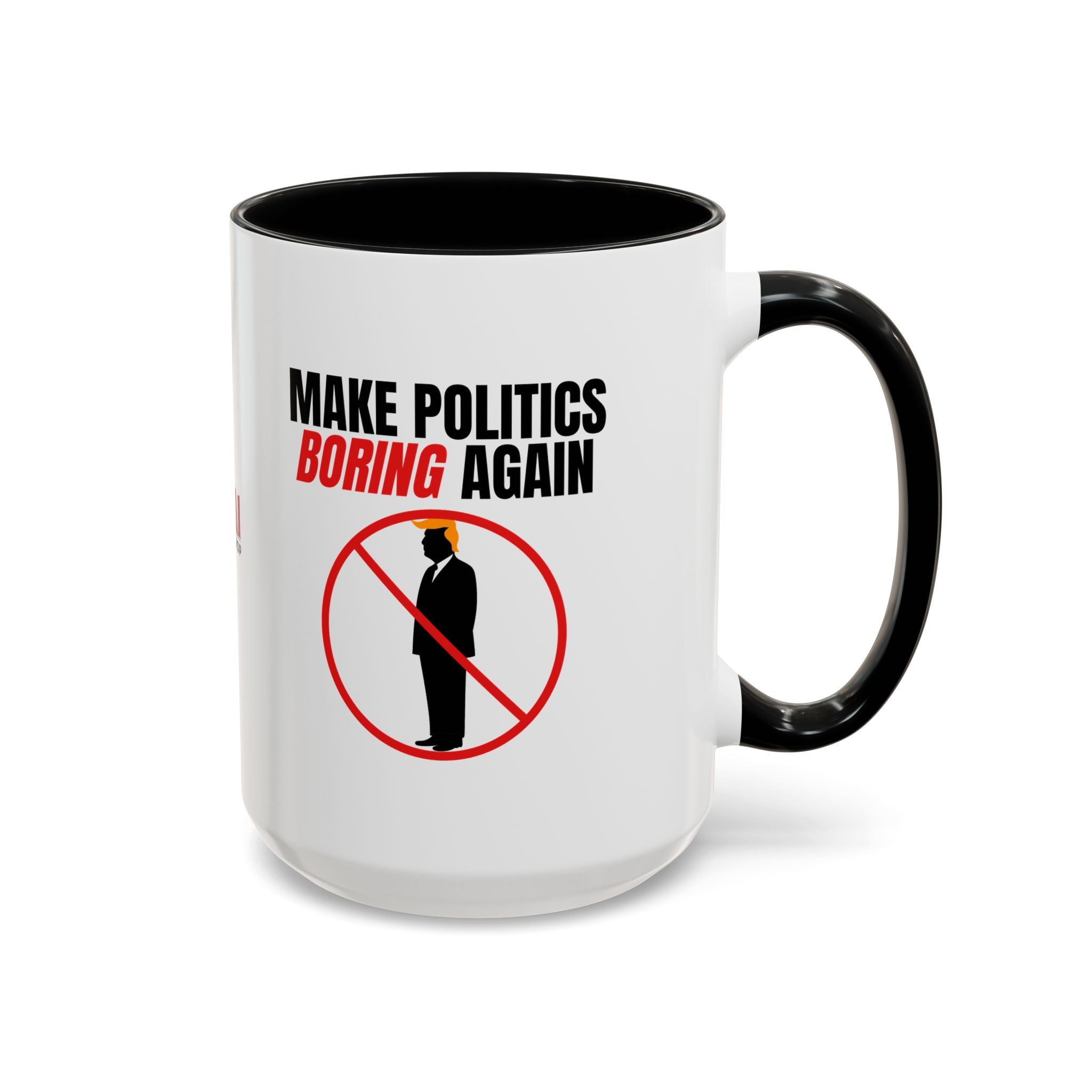 “Make Politics Boring Again” Parody Mug – Two-Tone Ceramic Coffee Cup