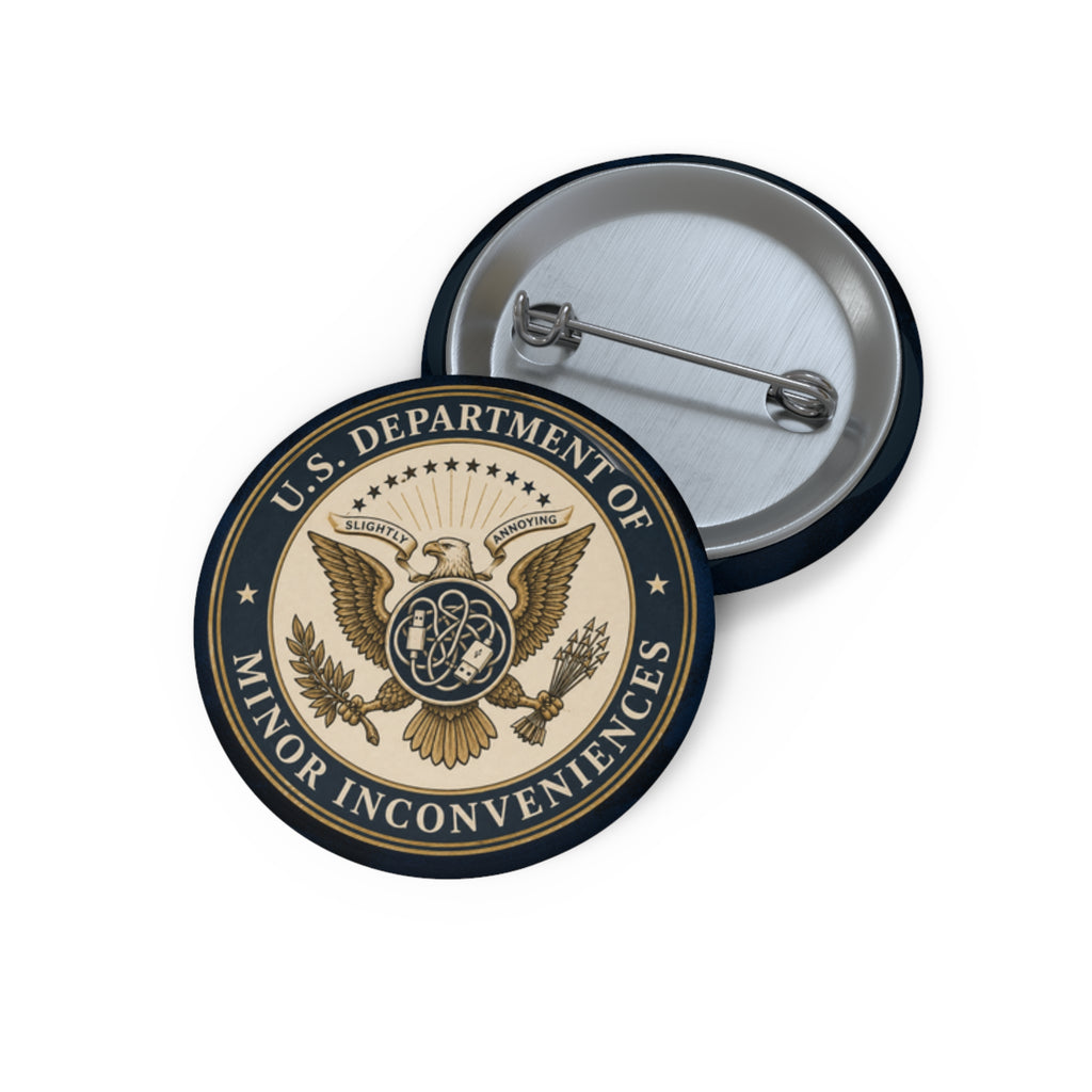 U.S. Department of Minor Inconveniences Pinback Button