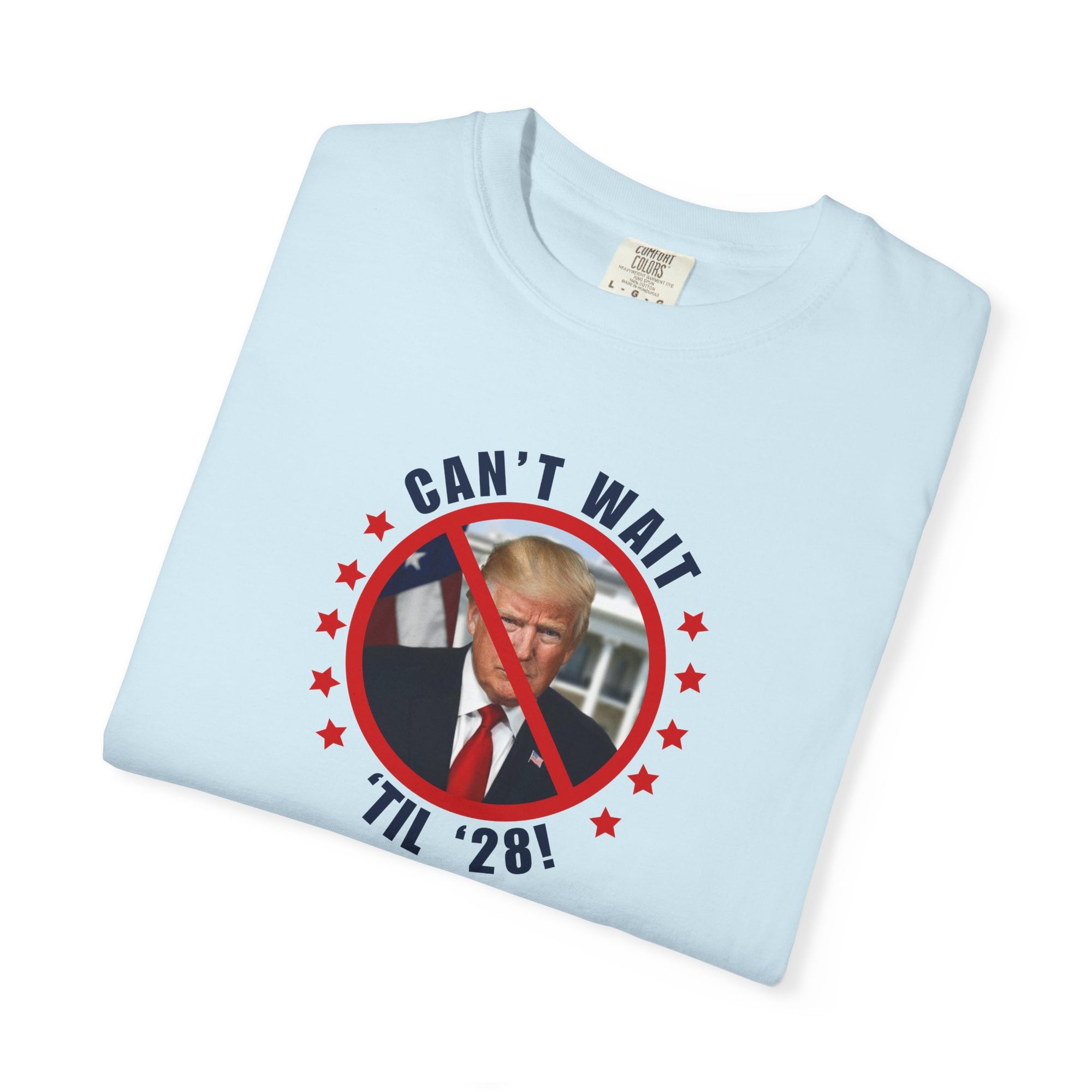 Can't Wait 'Til '28 Political Humor Unisex T-shirt