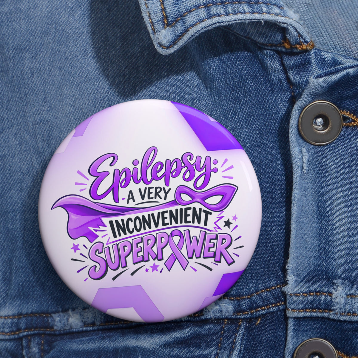 Epilepsy: A Very Inconvenient Superpower Pinback Button | Funny Epilepsy Awareness Pin