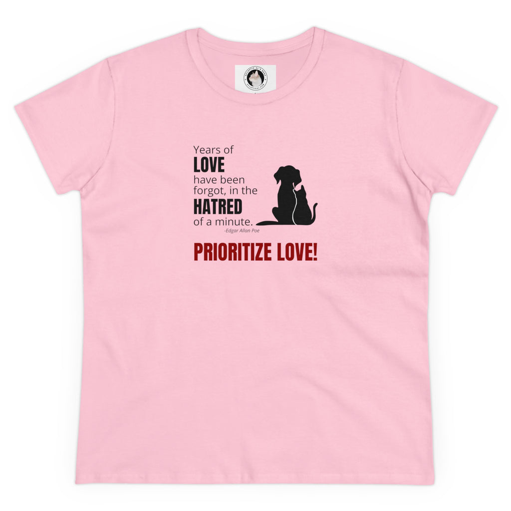 Prioritize Love Women's Midweight Cotton Tee