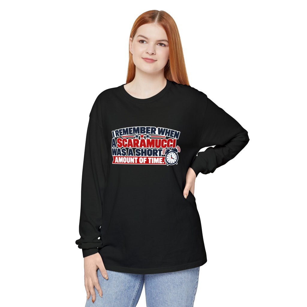 I Remember When a Scaramucci Was Short | Political Humor Long Sleeve Shirt