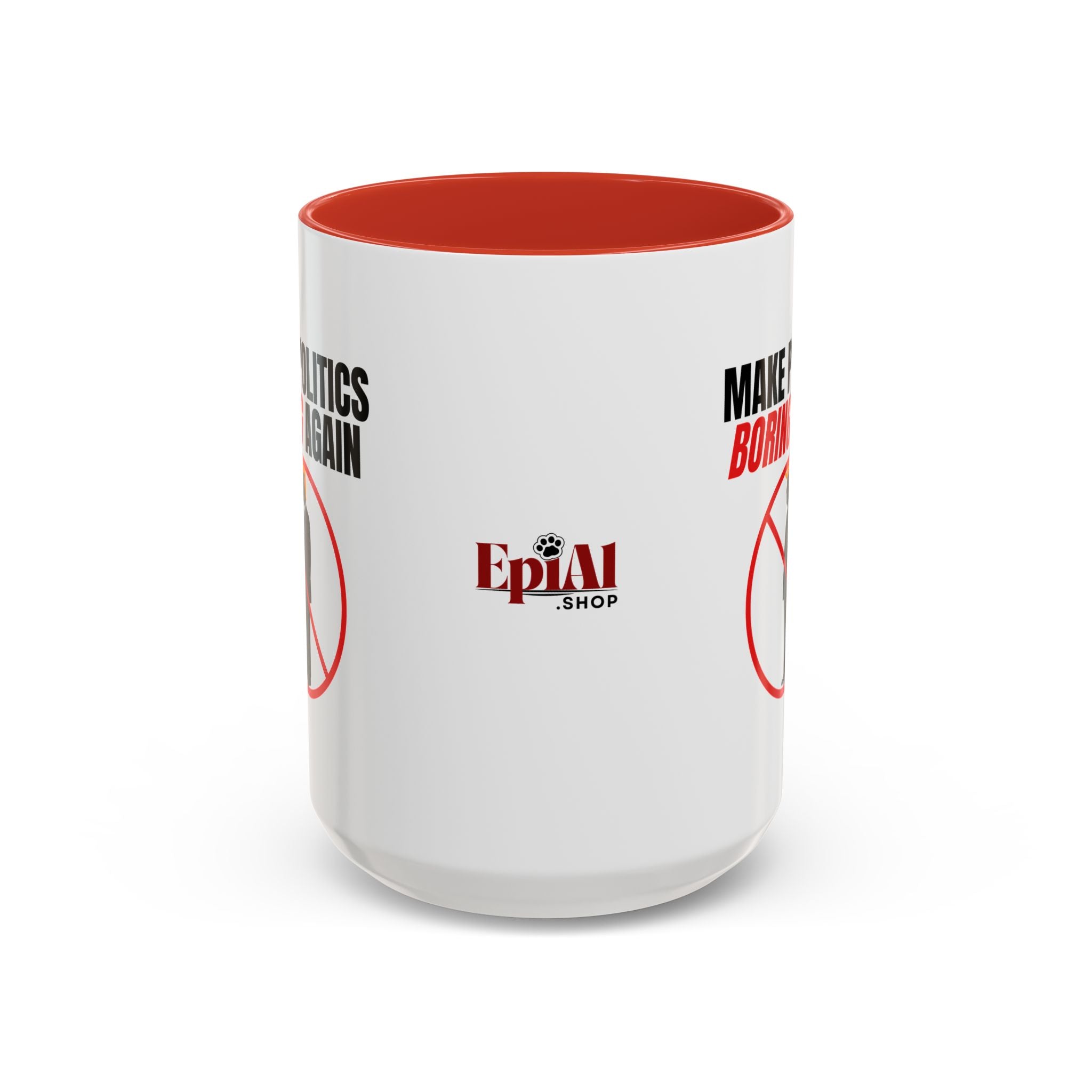 “Make Politics Boring Again” Parody Mug – Two-Tone Ceramic Coffee Cup