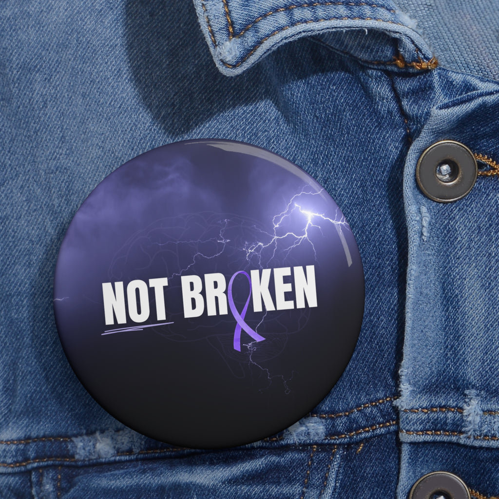 Not Broken Epilepsy Awareness Pin Button
