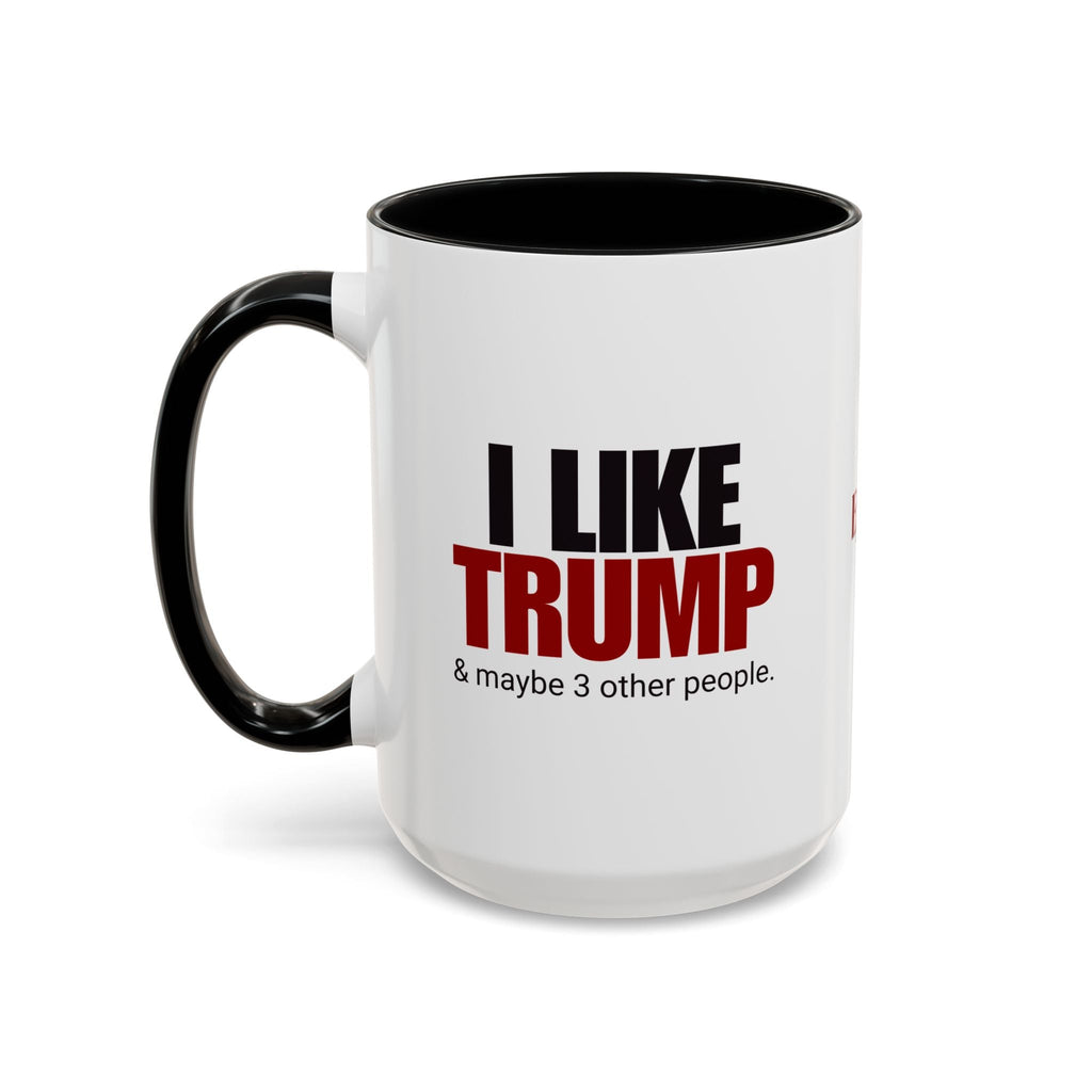 I Like Trump Accent Coffee Mug - 11oz & 15oz | Fun Political Gift for Fans Printify