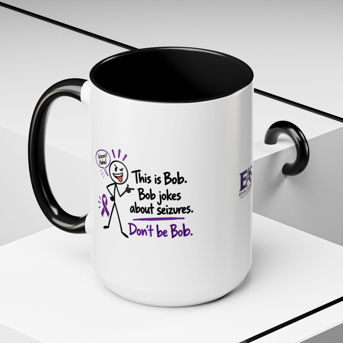 Don’t Be Bob Seizure Joke Mug | Epilepsy Awareness Coffee Mug (11 oz/15 oz)