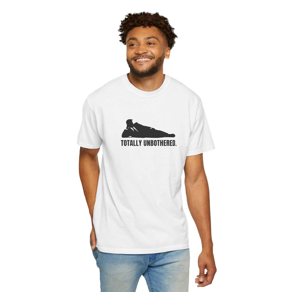 Totally Unbothered – Unisex Statement T-Shirt