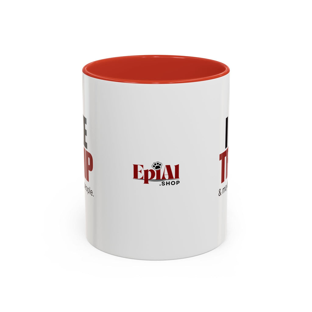 I Like Trump Accent Coffee Mug - 11oz & 15oz | Fun Political Gift for Fans Printify