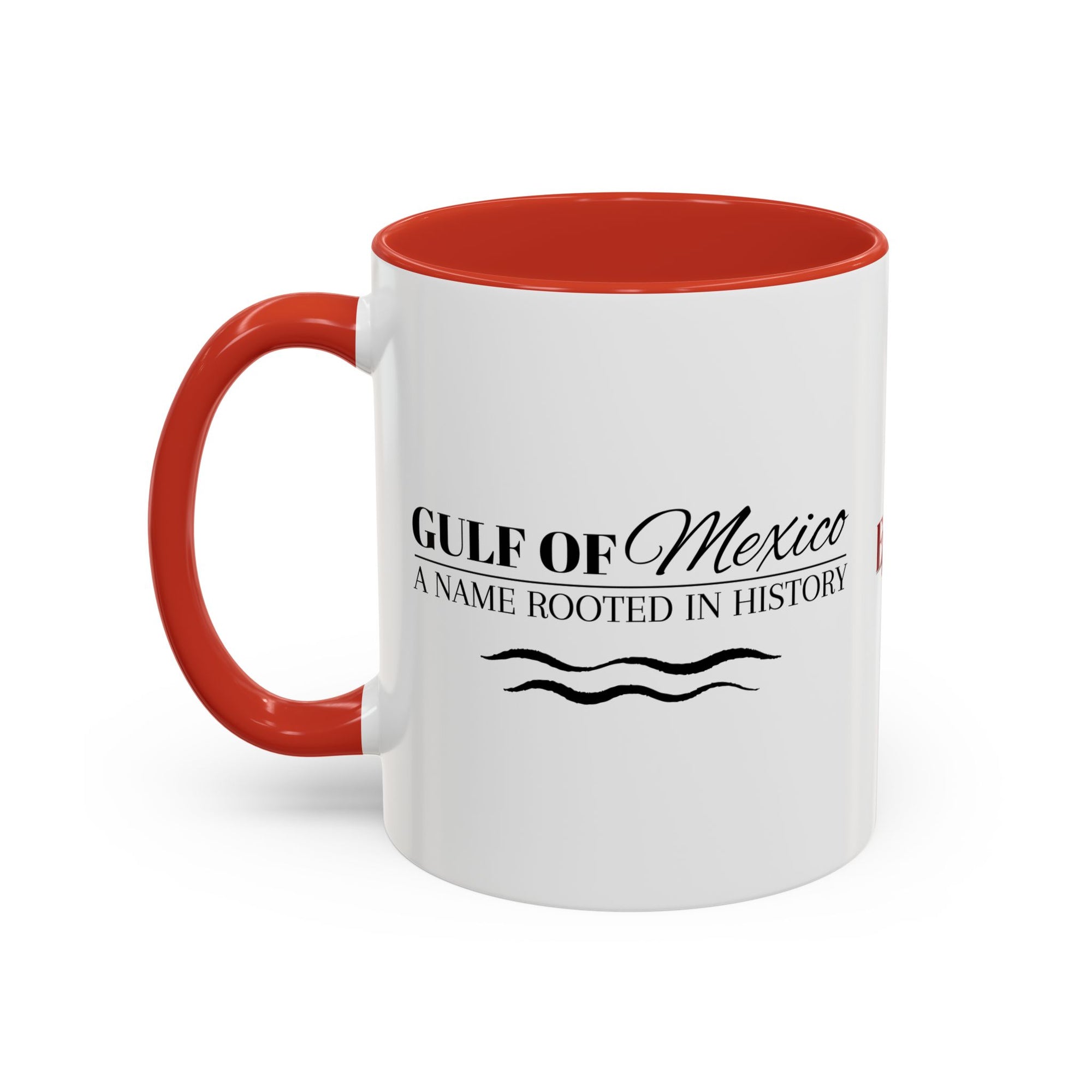Gulf of Mexico A Name Rooted in History Accent Coffee Mug