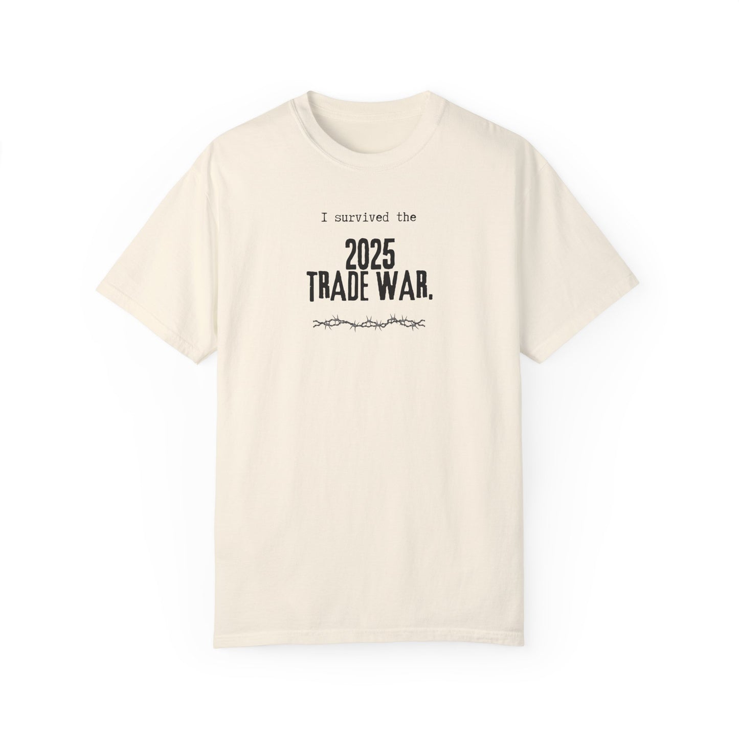 I Survived the 2025 Trade War Unisex T-Shirt | Casual Statement Tee