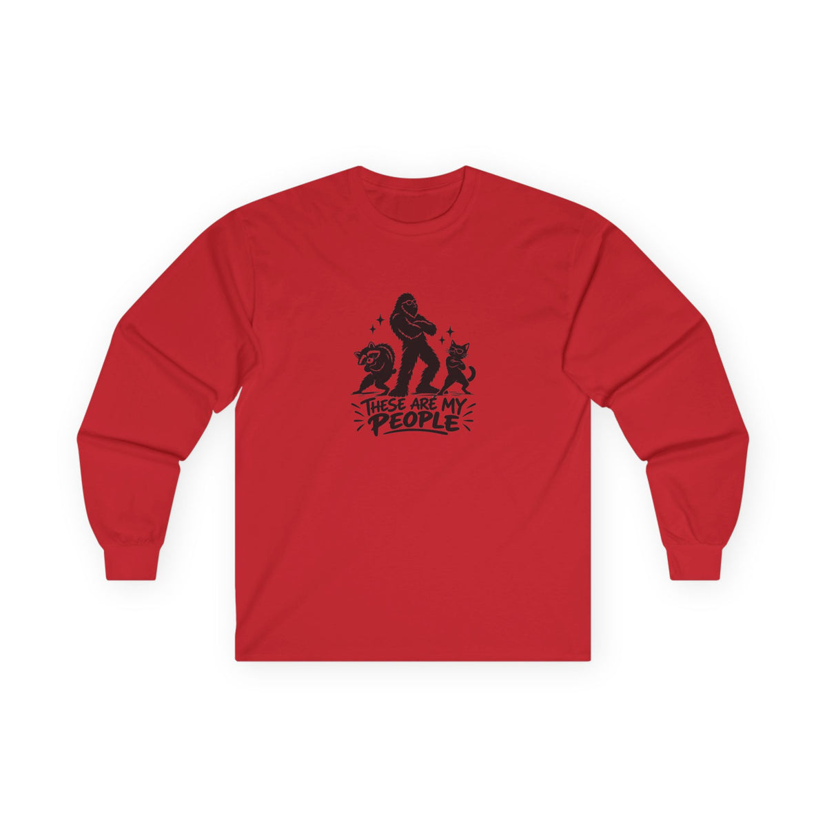 These Are My People | Bigfoot, Jimothy & Cat Long Sleeve T-Shirt