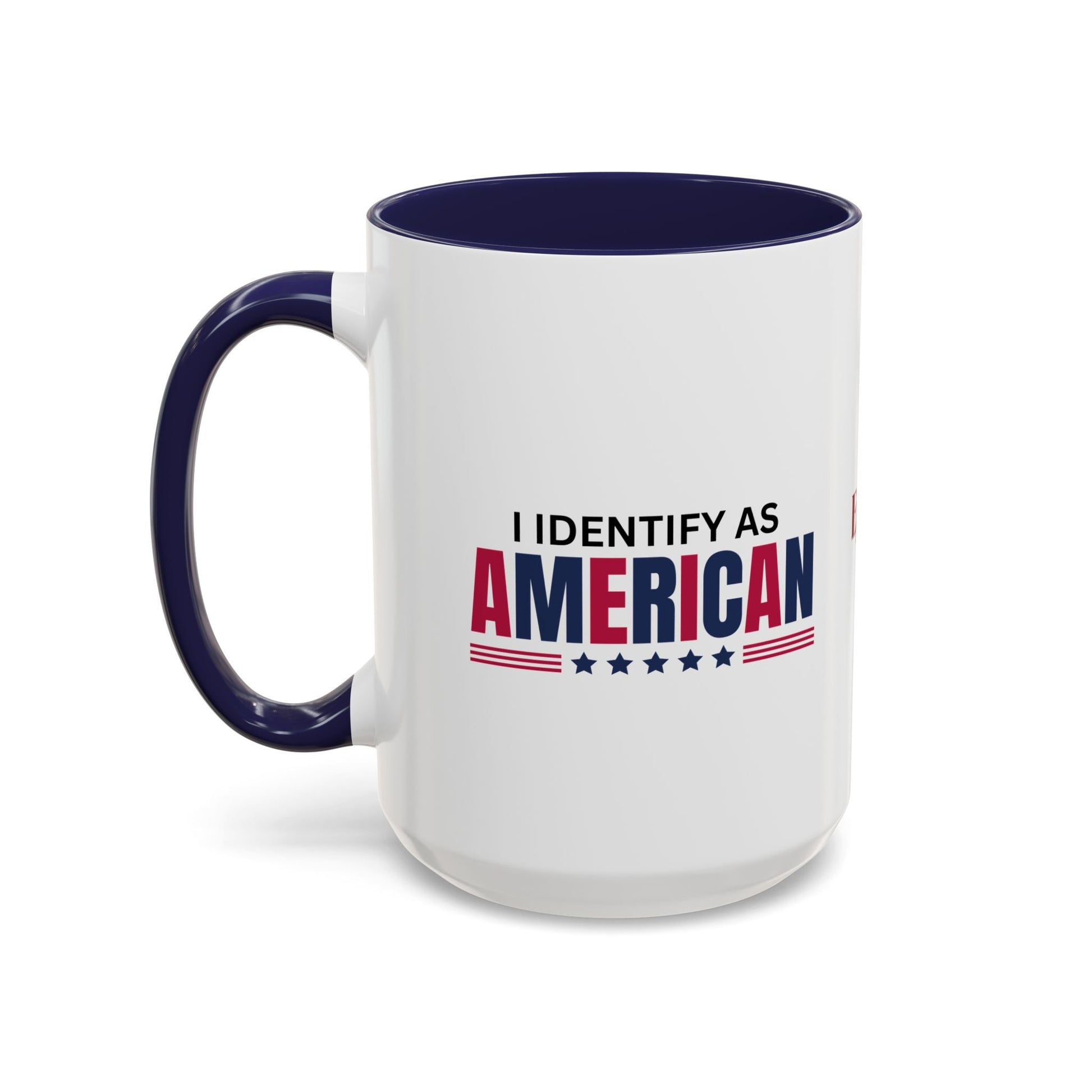 I Identify as American Accent Coffee Mug - 11 oz & 15 oz Printify