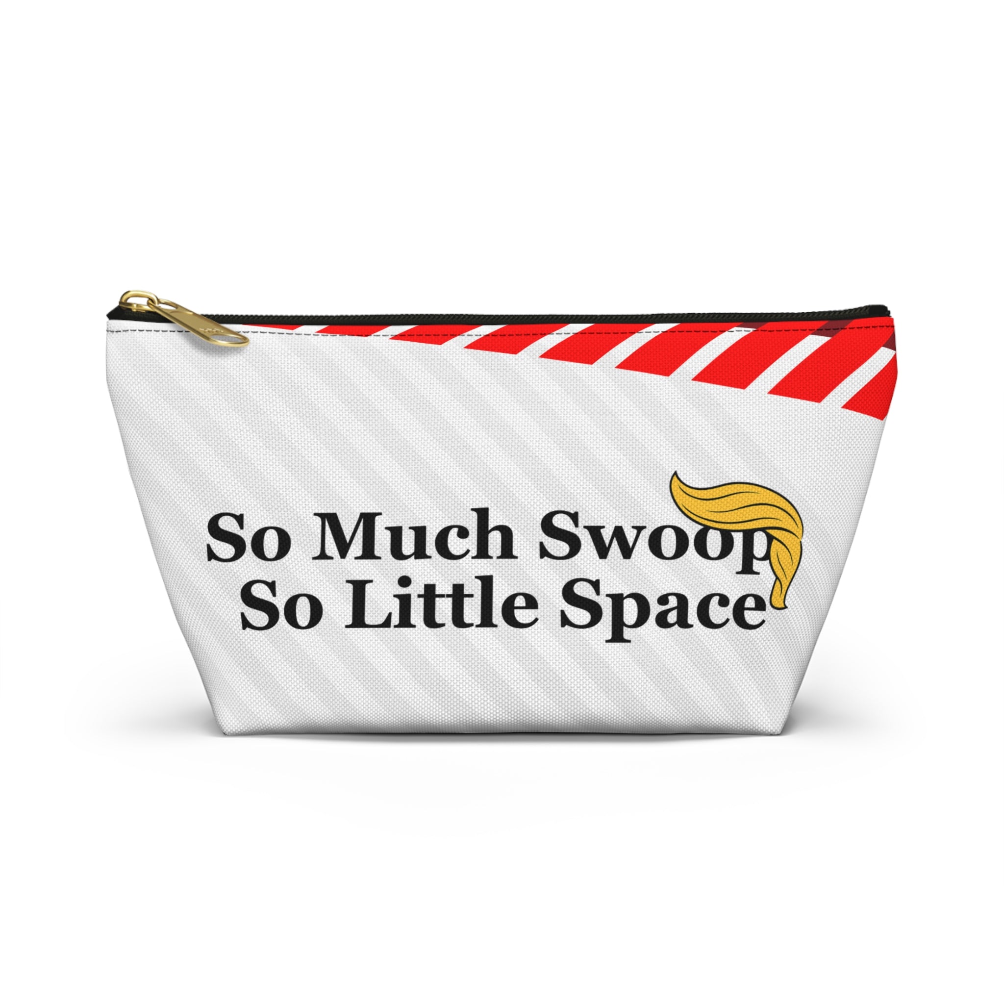 “So Much Swoop, So Little Space” – Political Parody Accessory Bag