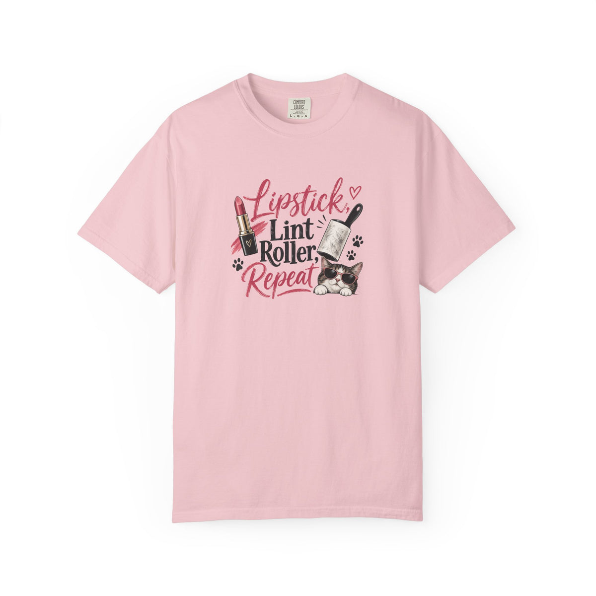 Lipstick, Lint Roller, Repeat Cat Lady Garment-Dyed T-Shirt