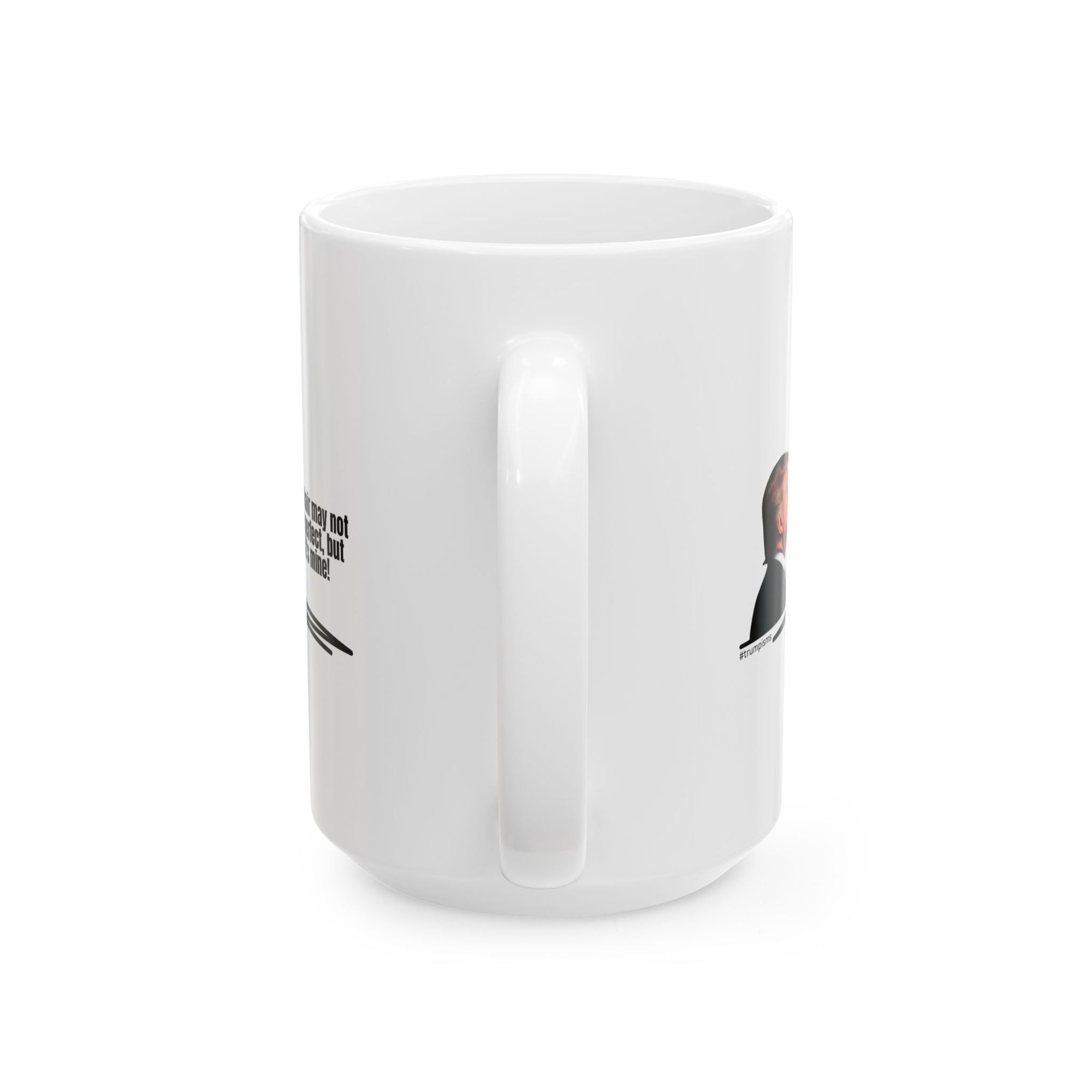 My Hair: Trumpisms Ceramic Mug, (11oz, 15oz)