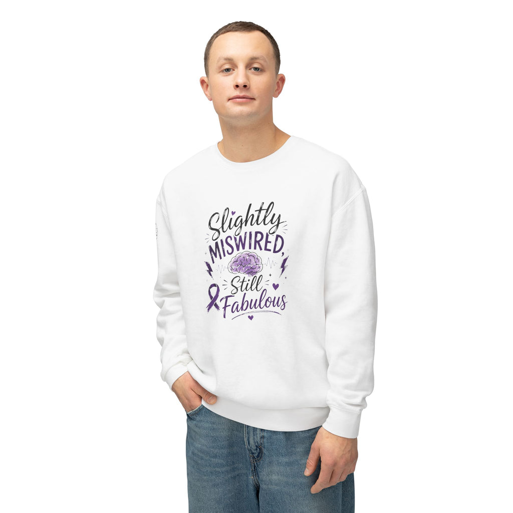 Slightly Miswired, Still Fabulous Epilepsy Awareness Sweatshirt