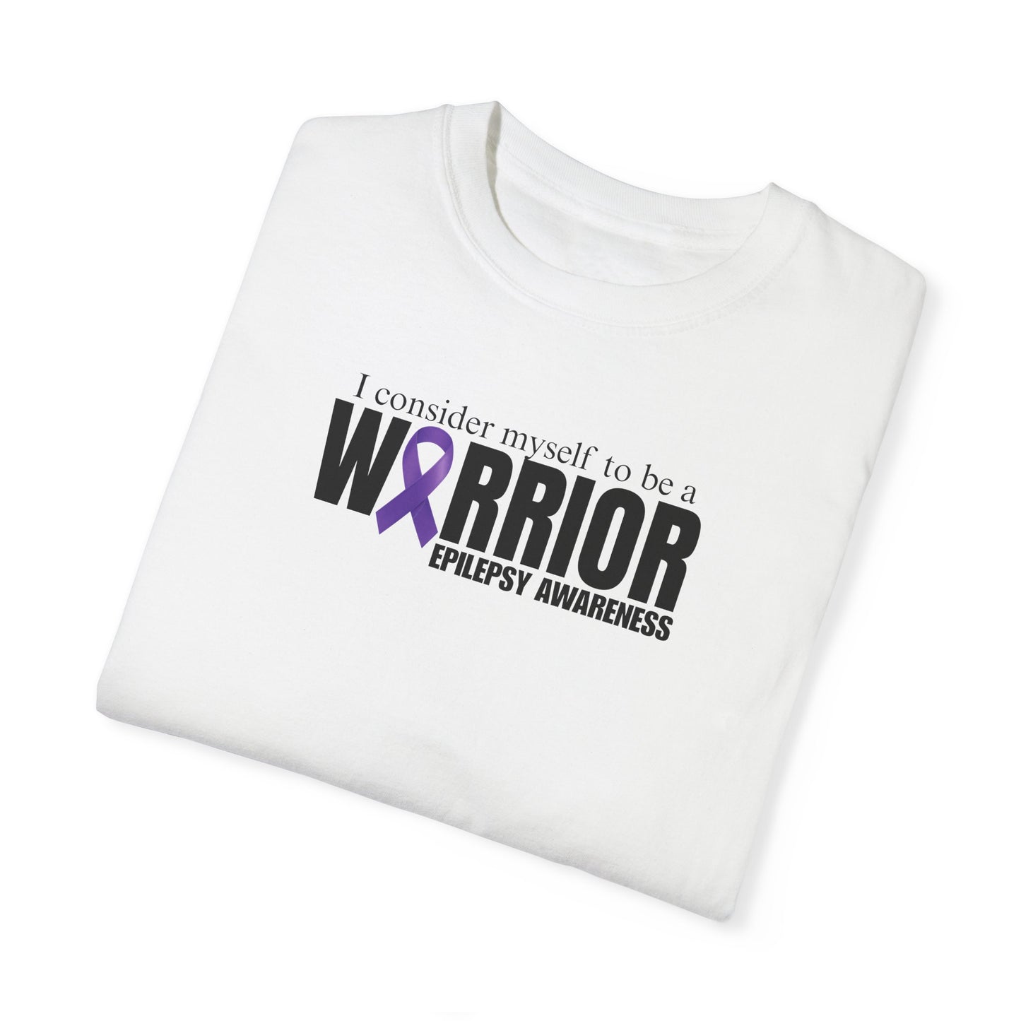 I Am a Warrior Epilepsy Awareness T-Shirt | Unisex Garment-Dyed Tee