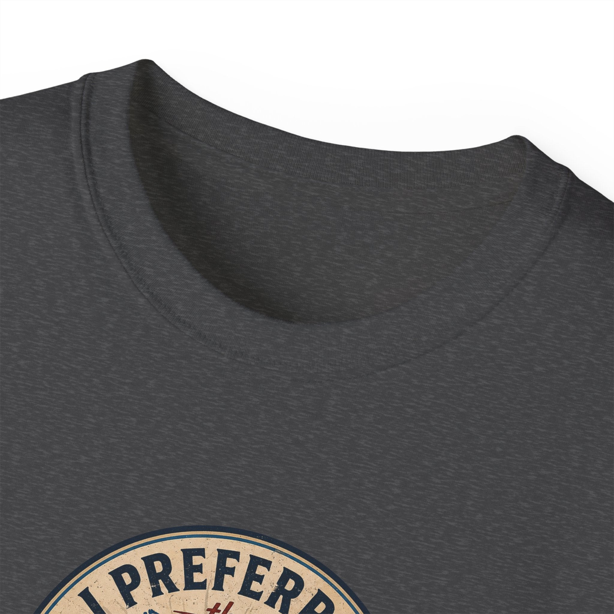 I Preferred the Original Name T-Shirt | Great Lakes Renaming Humor Tee