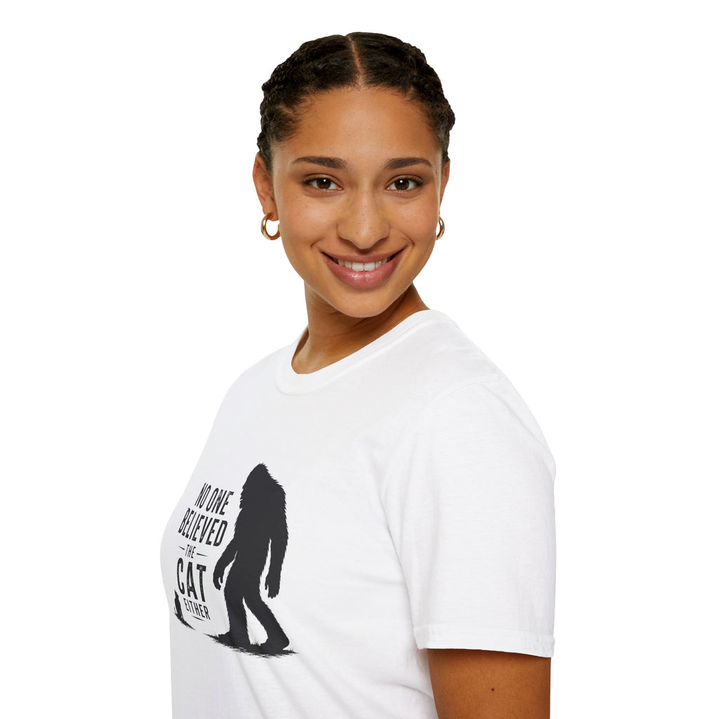 No One Believed the Cat Either T-Shirt