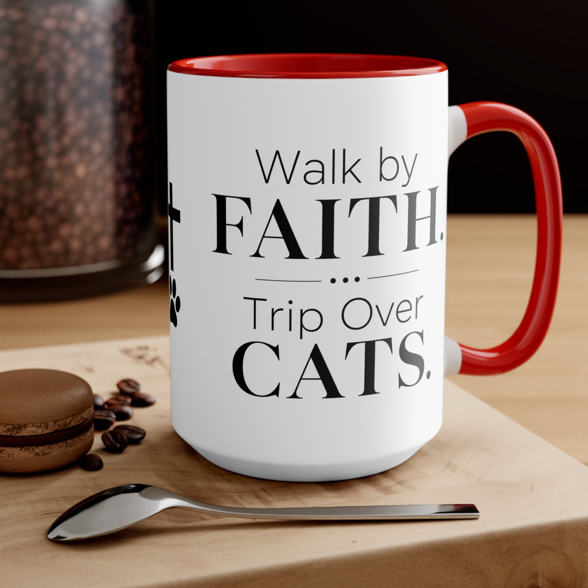 Walk by Faith, Trip Over Cats Accent Mug