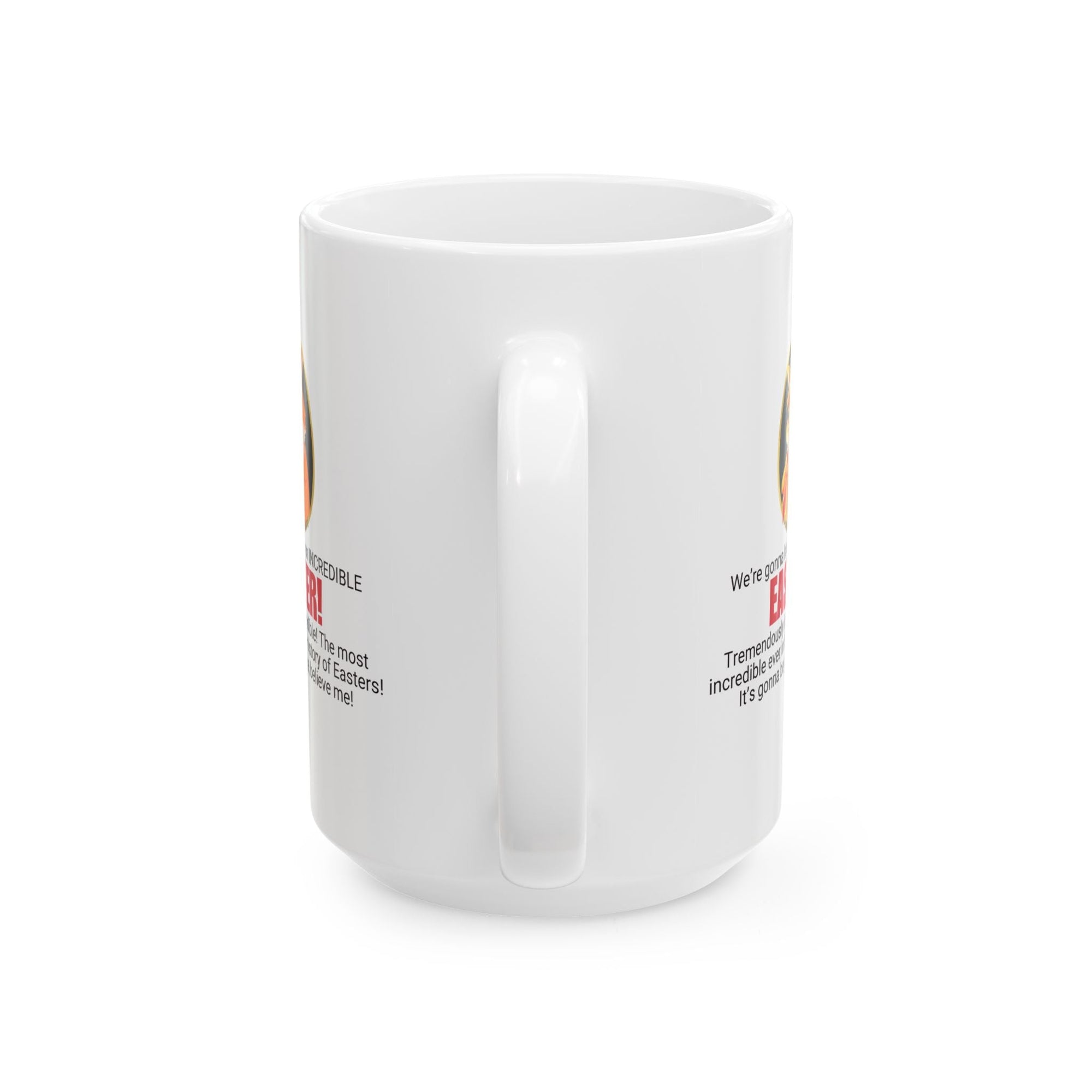 Funny Easter Ceramic Mug - Perfect Gift for Trump Lovers Printify
