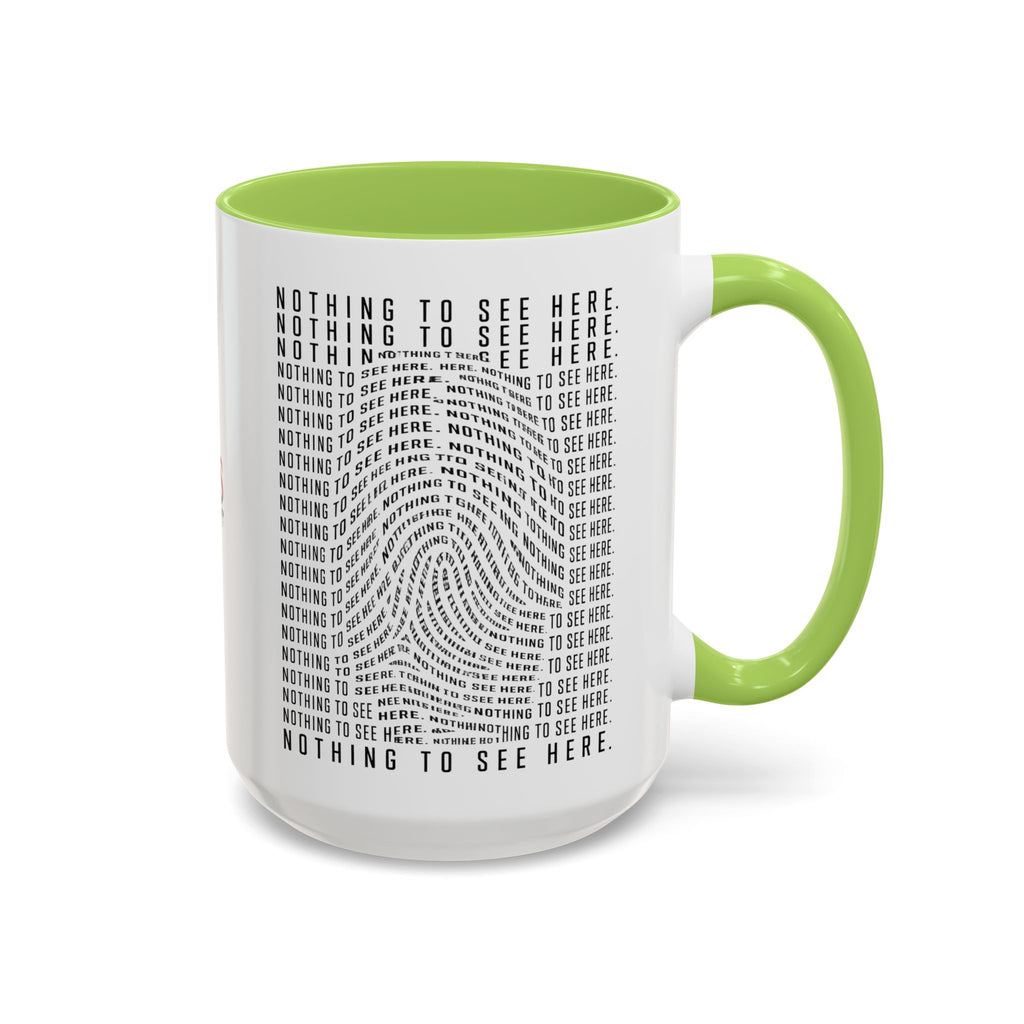 Nothing to See Here Mug | Hidden Fingerprint True Crime & Social Media Coffee Cup (11/15oz)