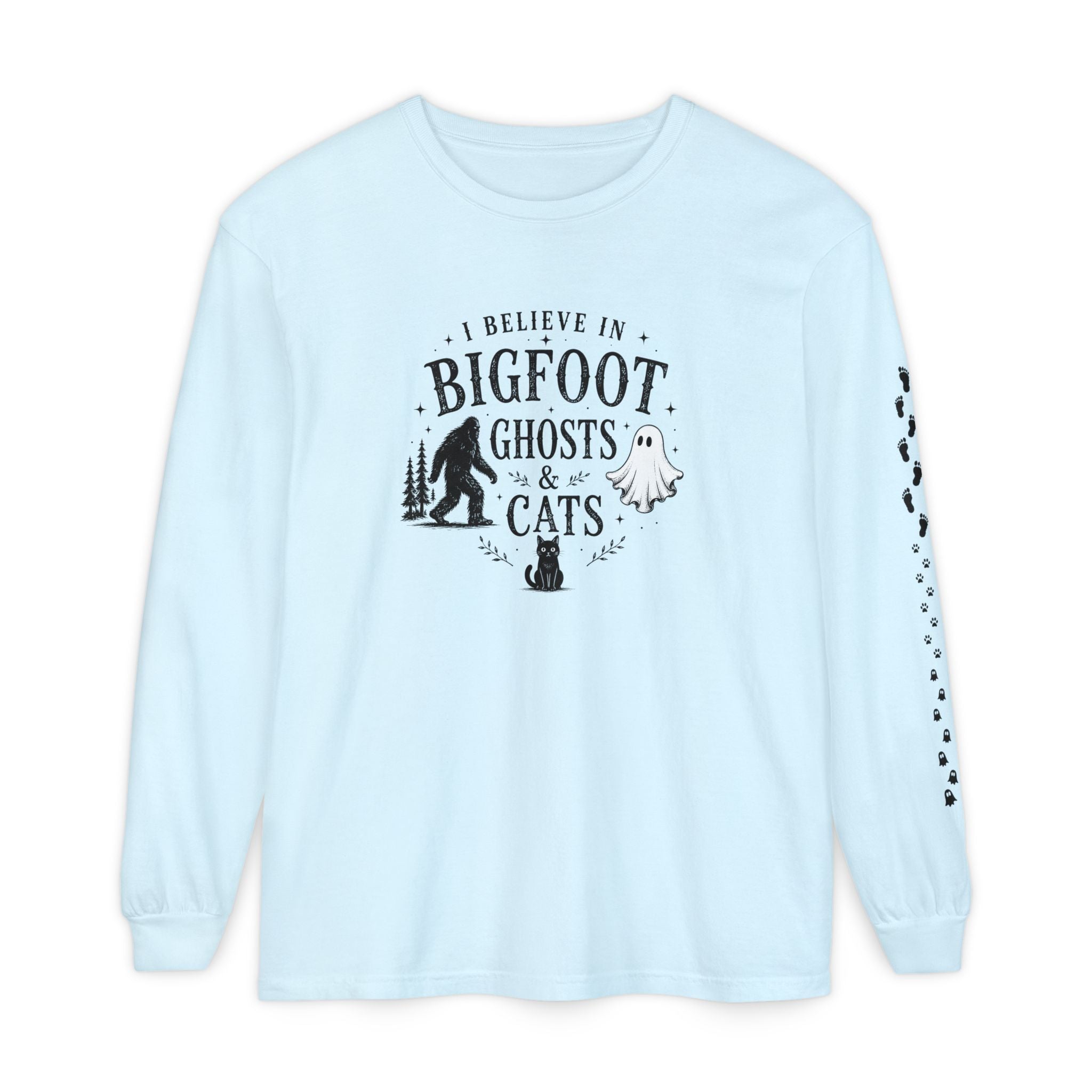 I Believe in Bigfoot, Ghosts & Cats Long Sleeve Shirt