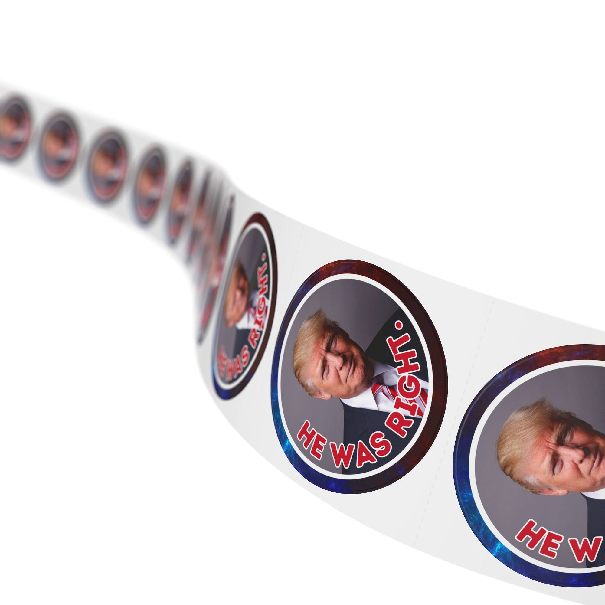 Political Round Sticker Labels – "He Was Right"