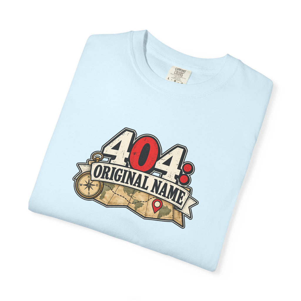404: Original Name T-Shirt | Funny Geography Renaming Shirt