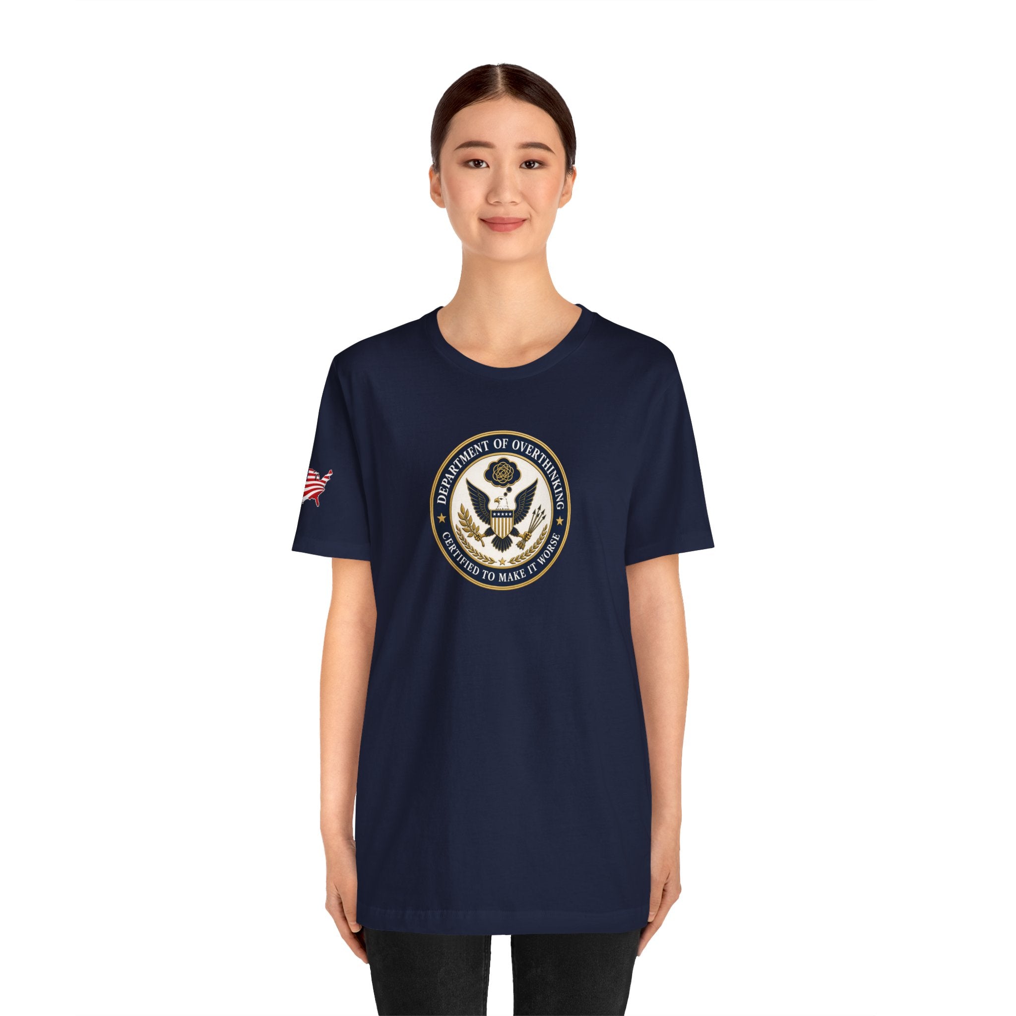 Department of Overthinking Certified to Make It Worse T-Shirt