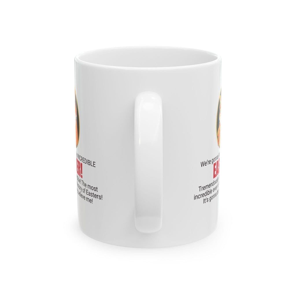 Funny Easter Ceramic Mug - Perfect Gift for Trump Lovers Printify