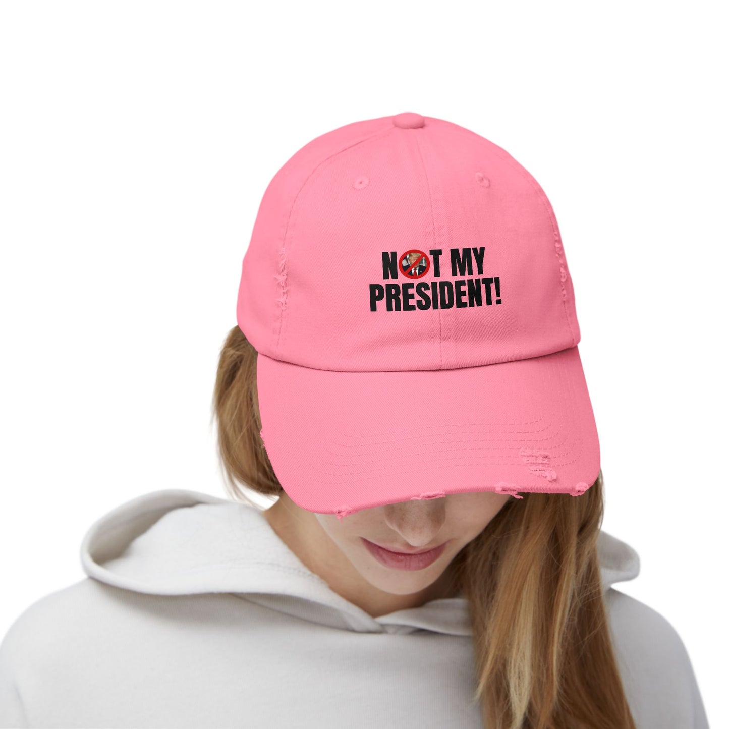 Unisex Distressed Cap - Not My President Statement Hat