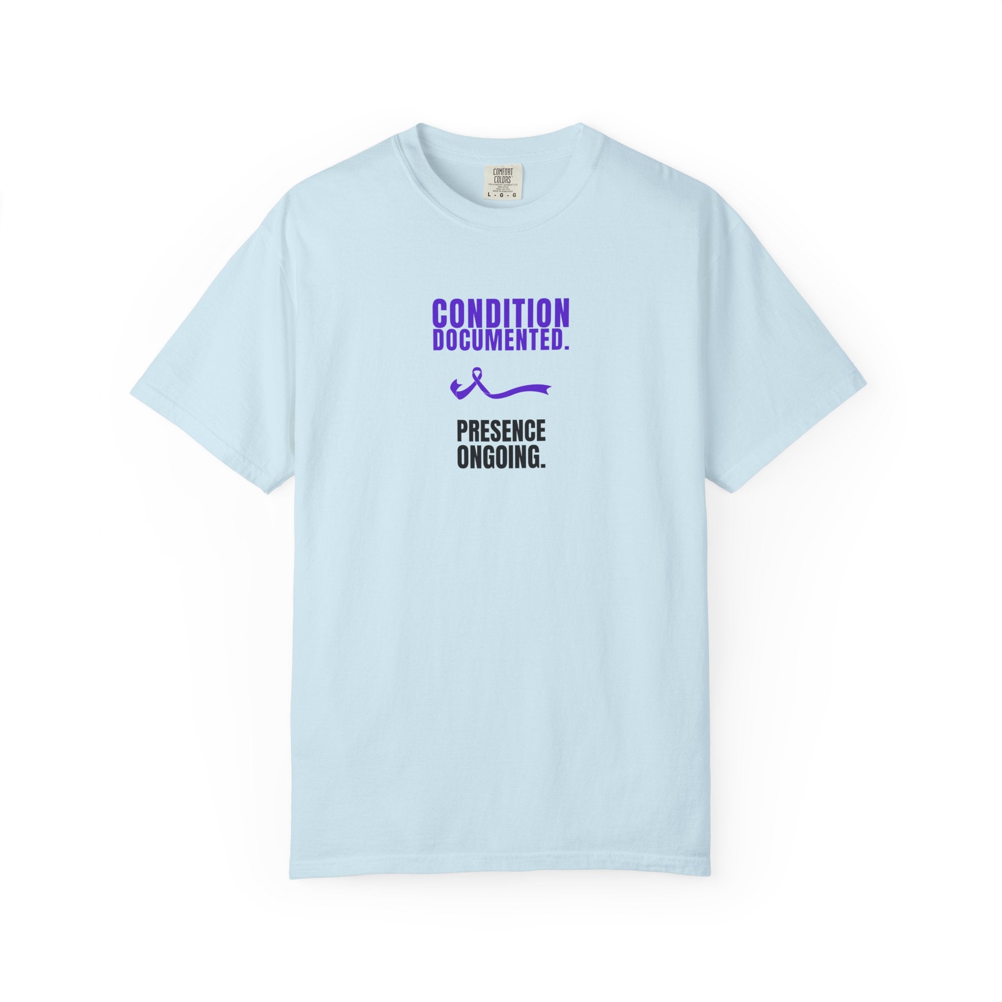 Condition Documented. Presence Ongoing. – Epilepsy Awareness T-Shirt