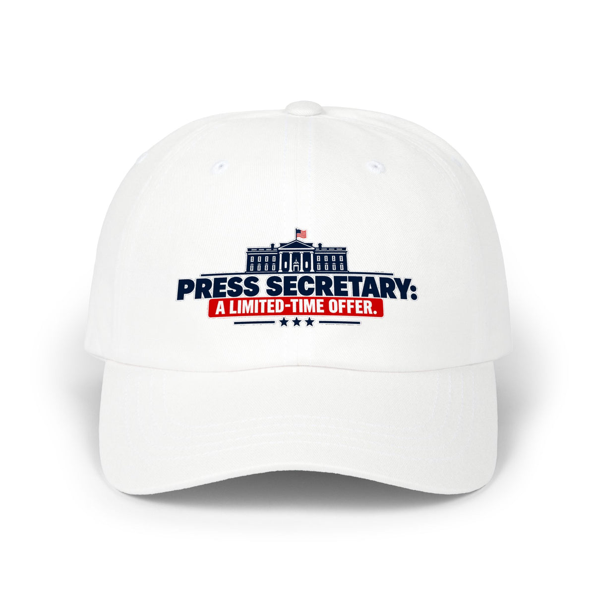 Press Secretary: A Limited-Time Offer | Funny Political Humor Dad Hat