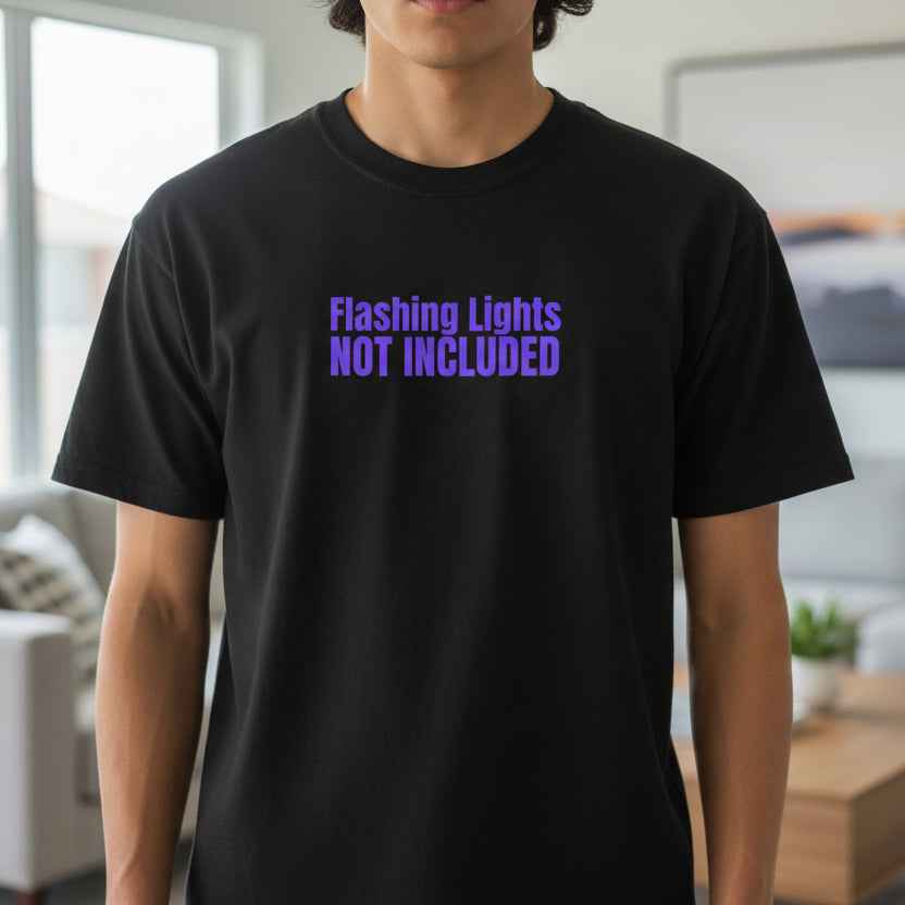Flashing Lights Not Included T-Shirt | Epilepsy Awareness Tee