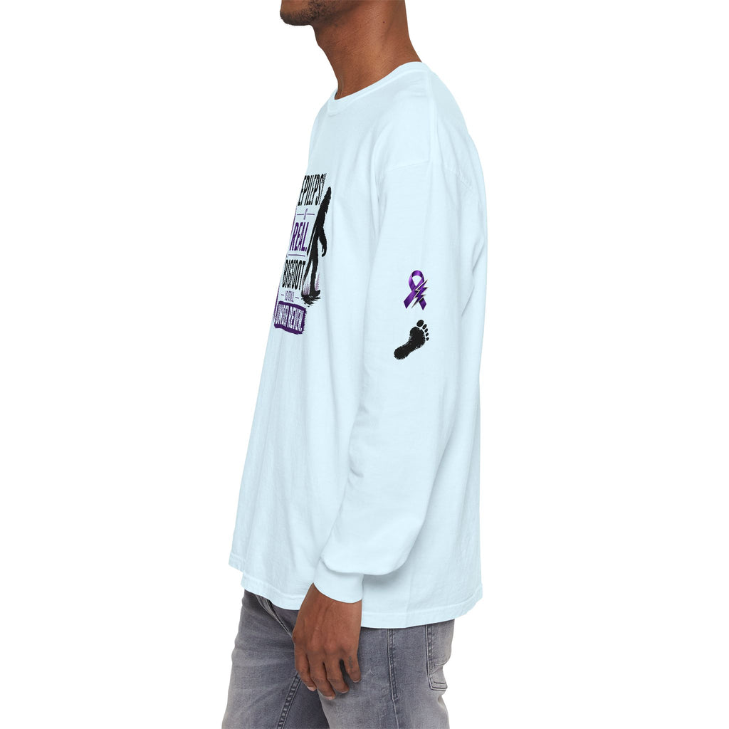 Epilepsy Is Real. Bigfoot Is Still Under Review. Long Sleeve Shirt