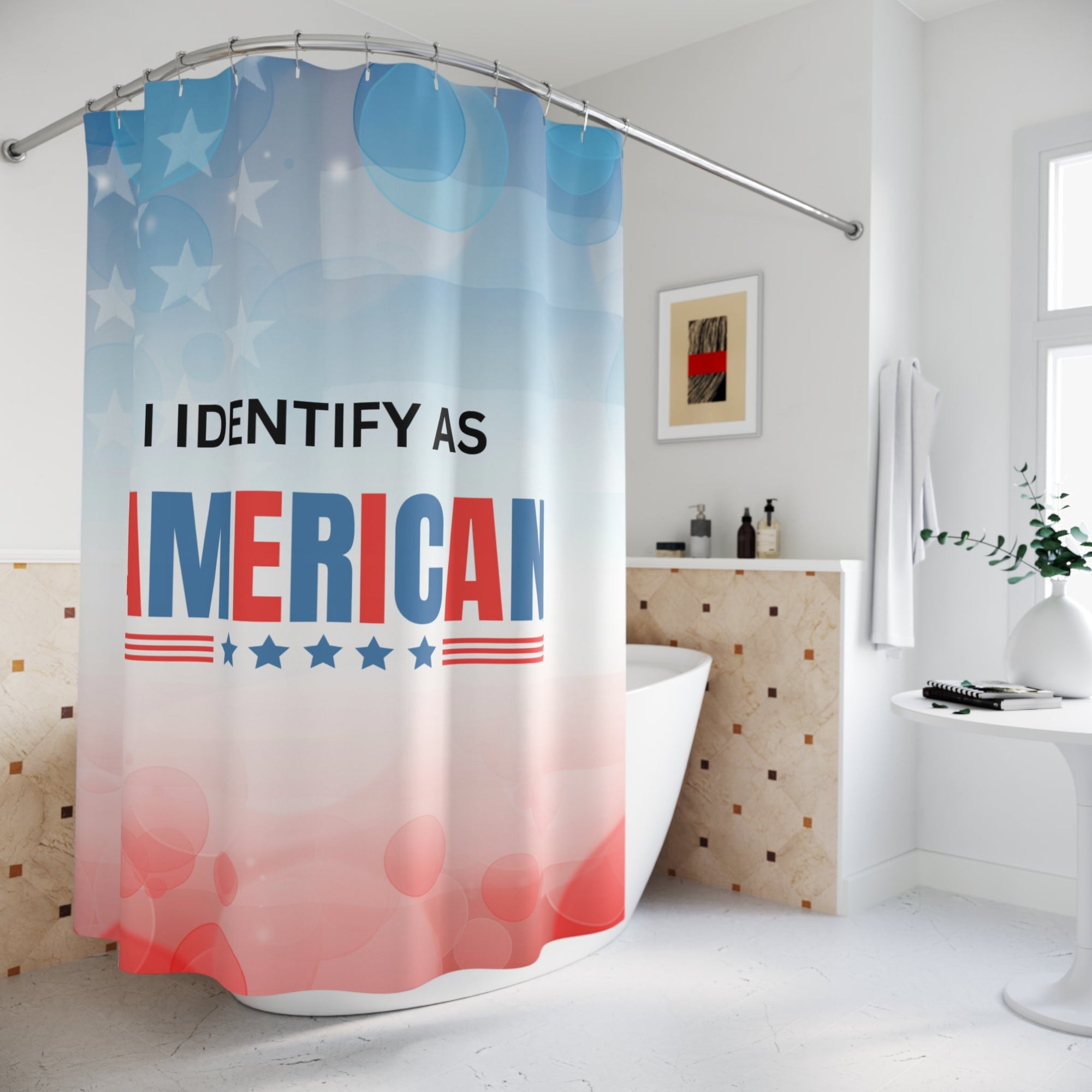 I Idenitfy as American Shower Curtain Printify