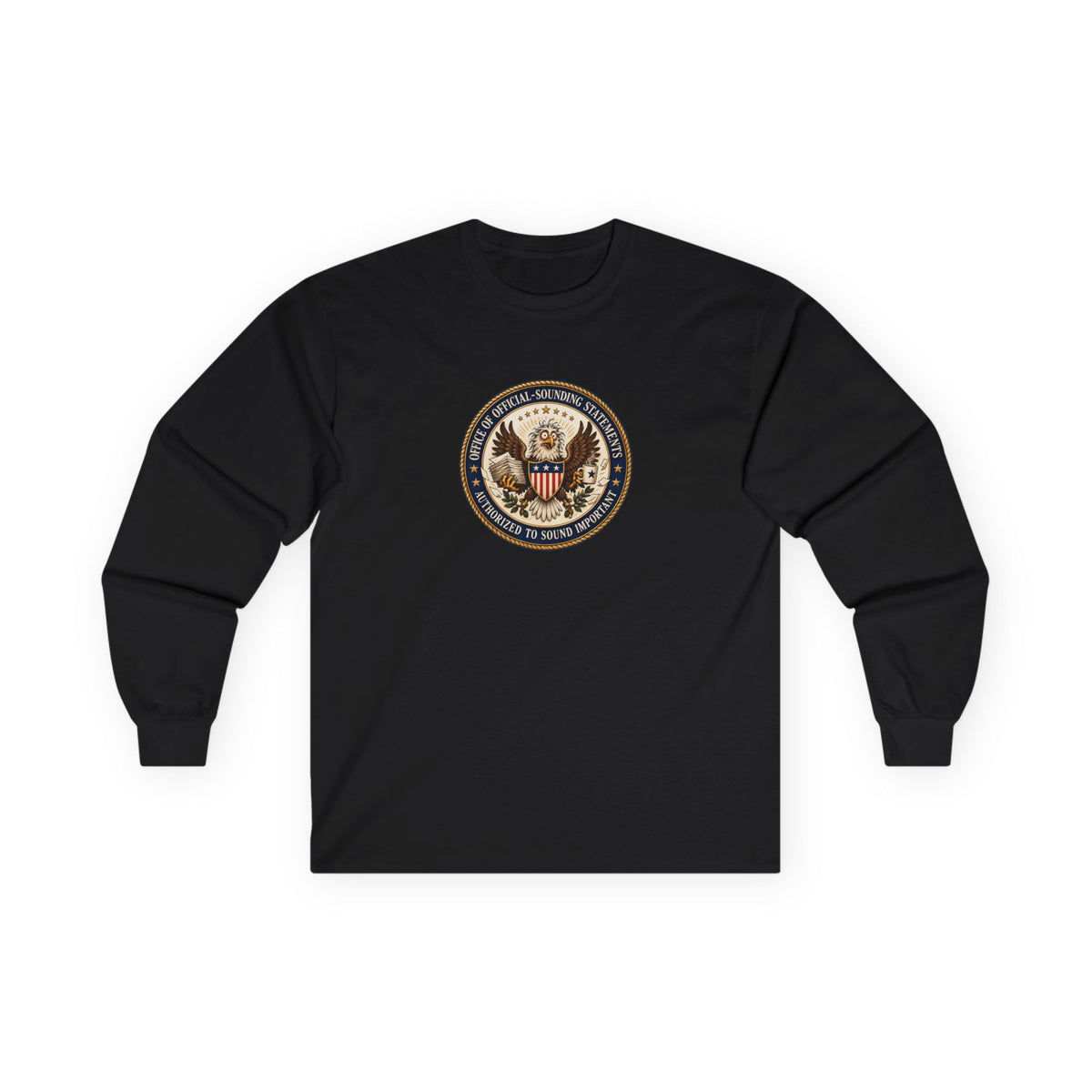 Office of Official-Sounding Statements Long Sleeve Shirt | Funny Government Bureaucracy Tee