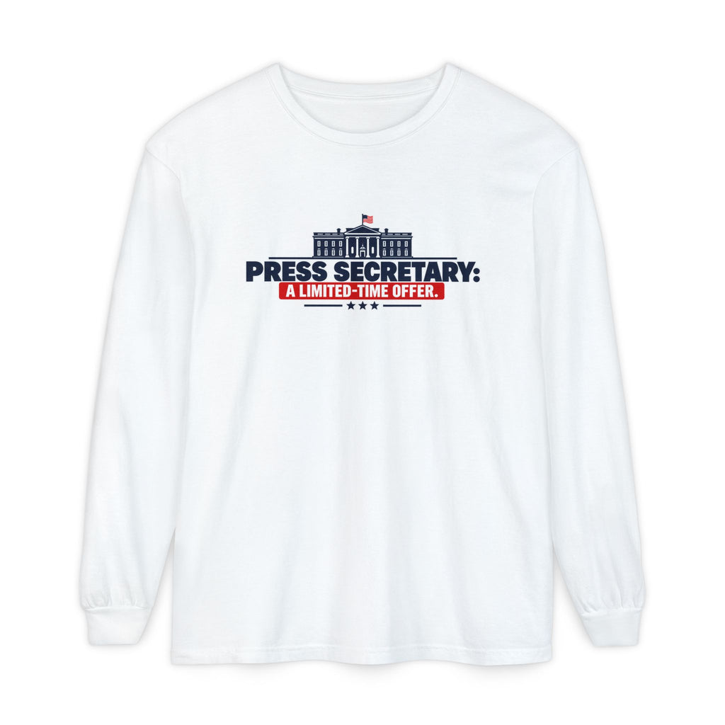 Press Secretary: A Limited-Time Offer Long Sleeve Shirt | Funny Political Satire