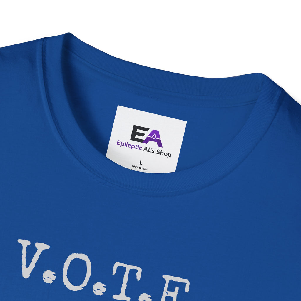 V.O.T.E. – Very Opinionated, Totally Engaged Unisex T-Shirt