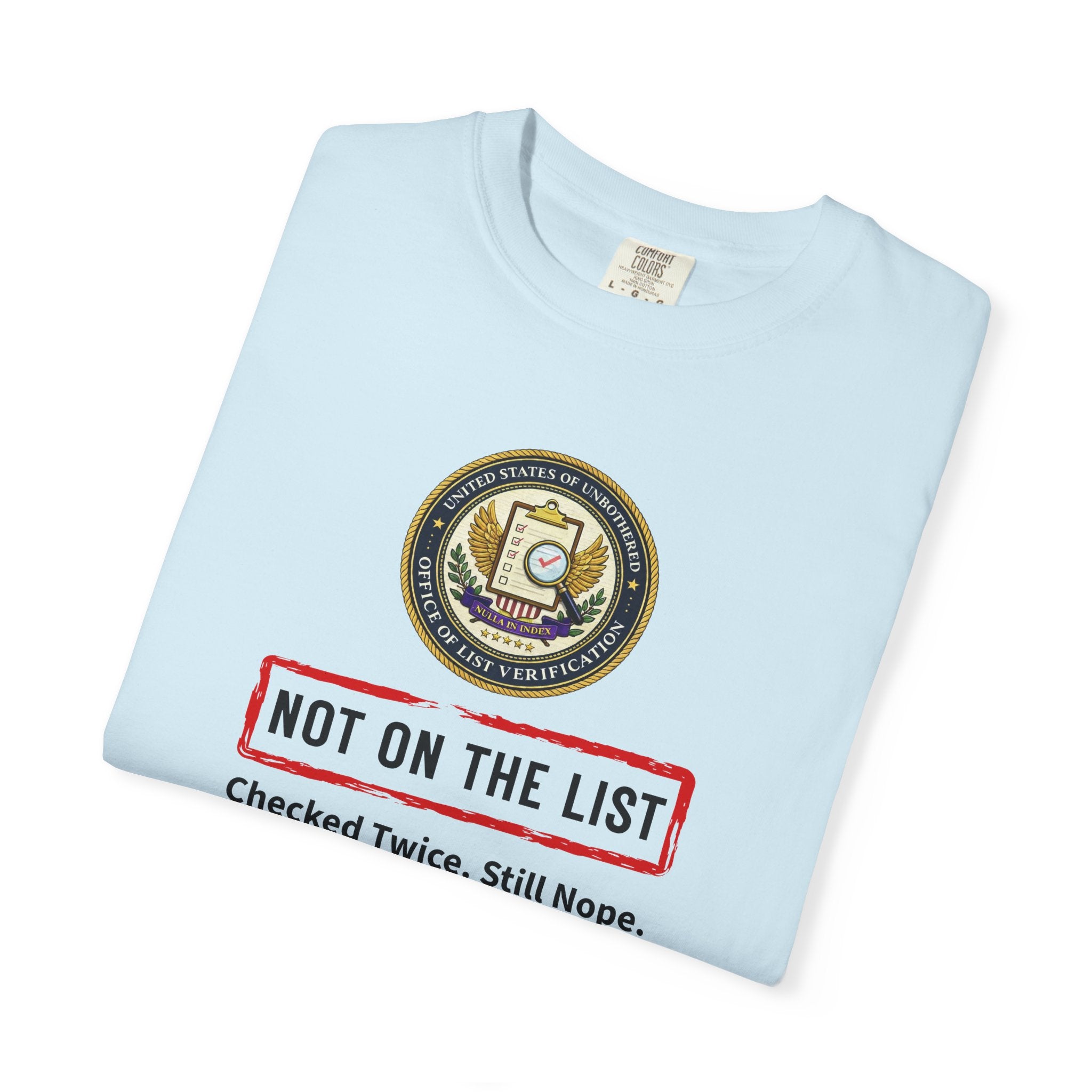 NOT ON THE LIST T-Shirt | United States of Unbothered Political Parody Tee